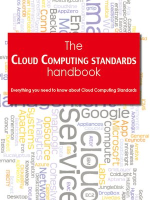 cover image of The Cloud Computing Standards Handbook - Everything you need to know about Cloud Computing Standards